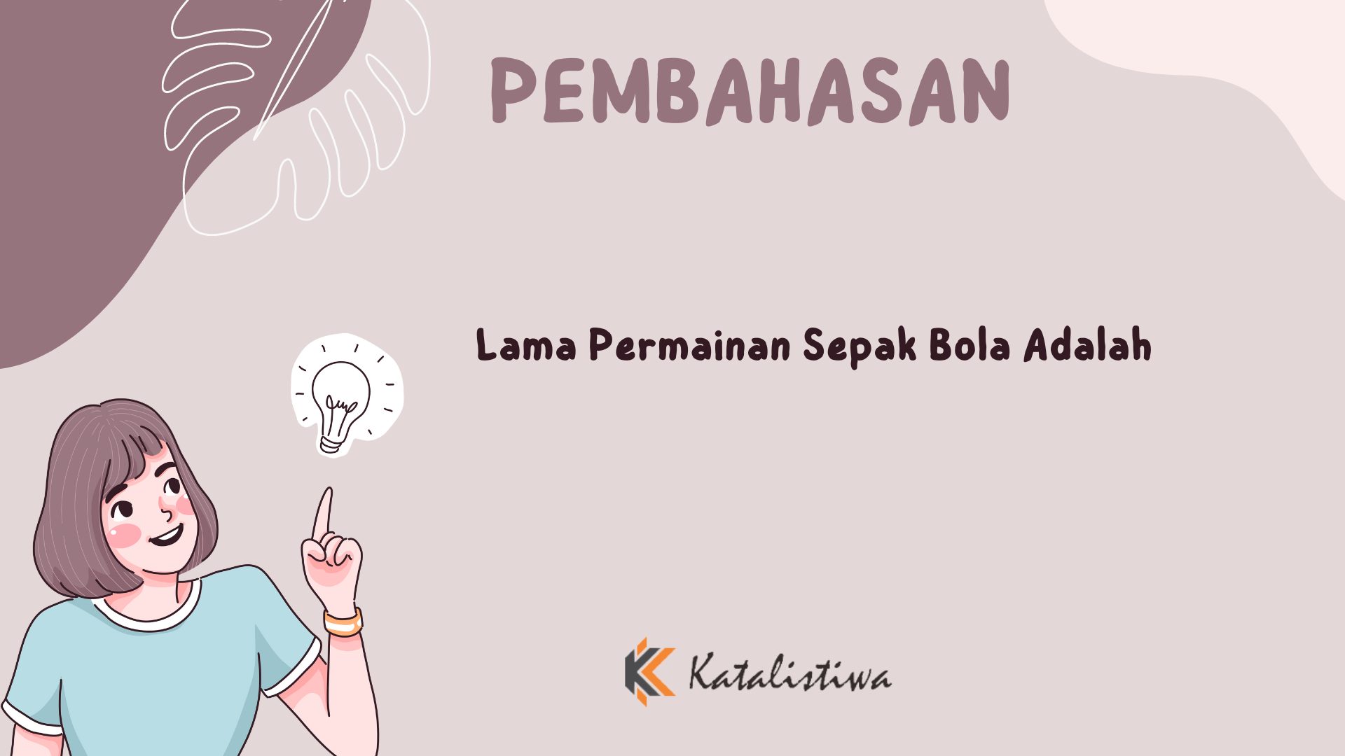 Lama Permainan Sepak Bola Adalah