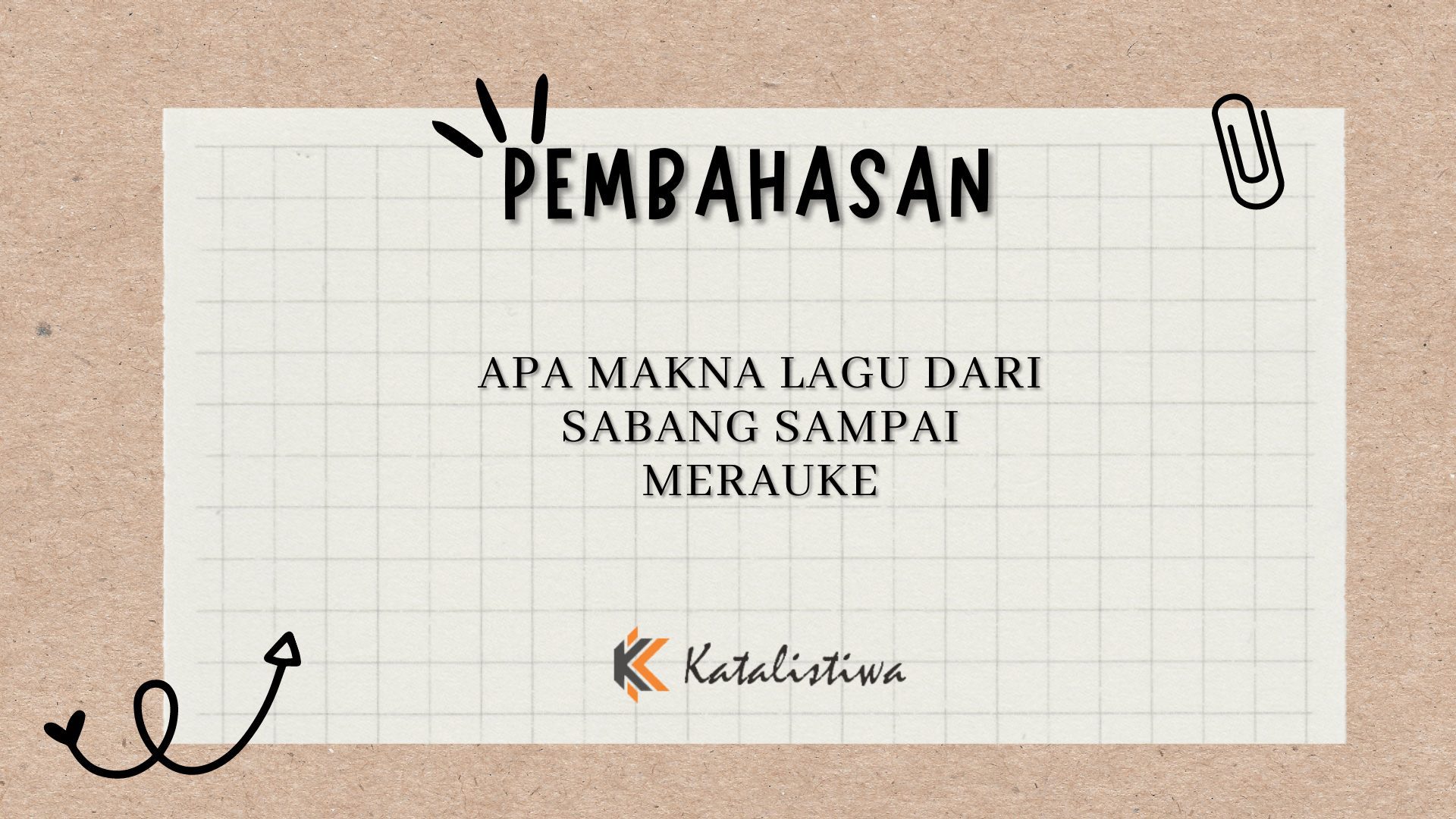 Apa Makna Lagu Dari Sabang Sampai Merauke