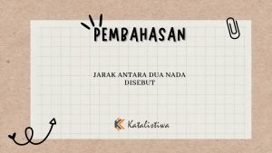 Jarak Antara Dua Nada disebut