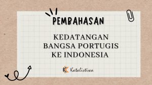 Kedatangan Bangsa Portugis ke Indonesia 