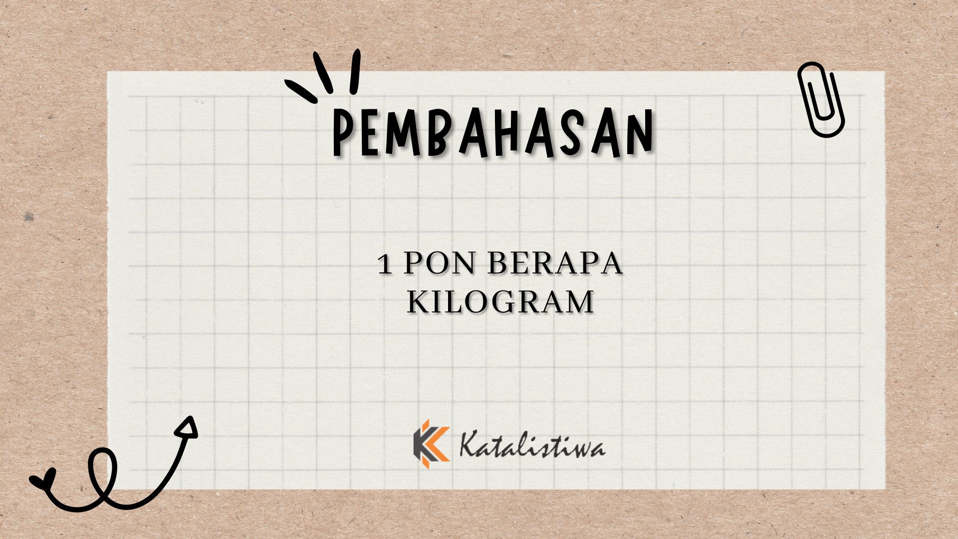 1 Pon Berapa Kilogram