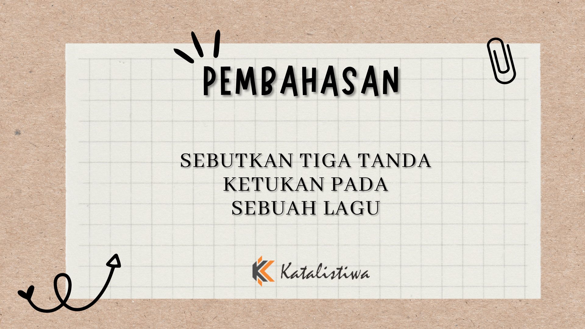 Sebutkan Tiga Tanda Ketukan Pada Sebuah Lagu