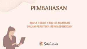 Siapa Tokoh Yang di Amankan Dalam Peristiwa Rengasdengklok