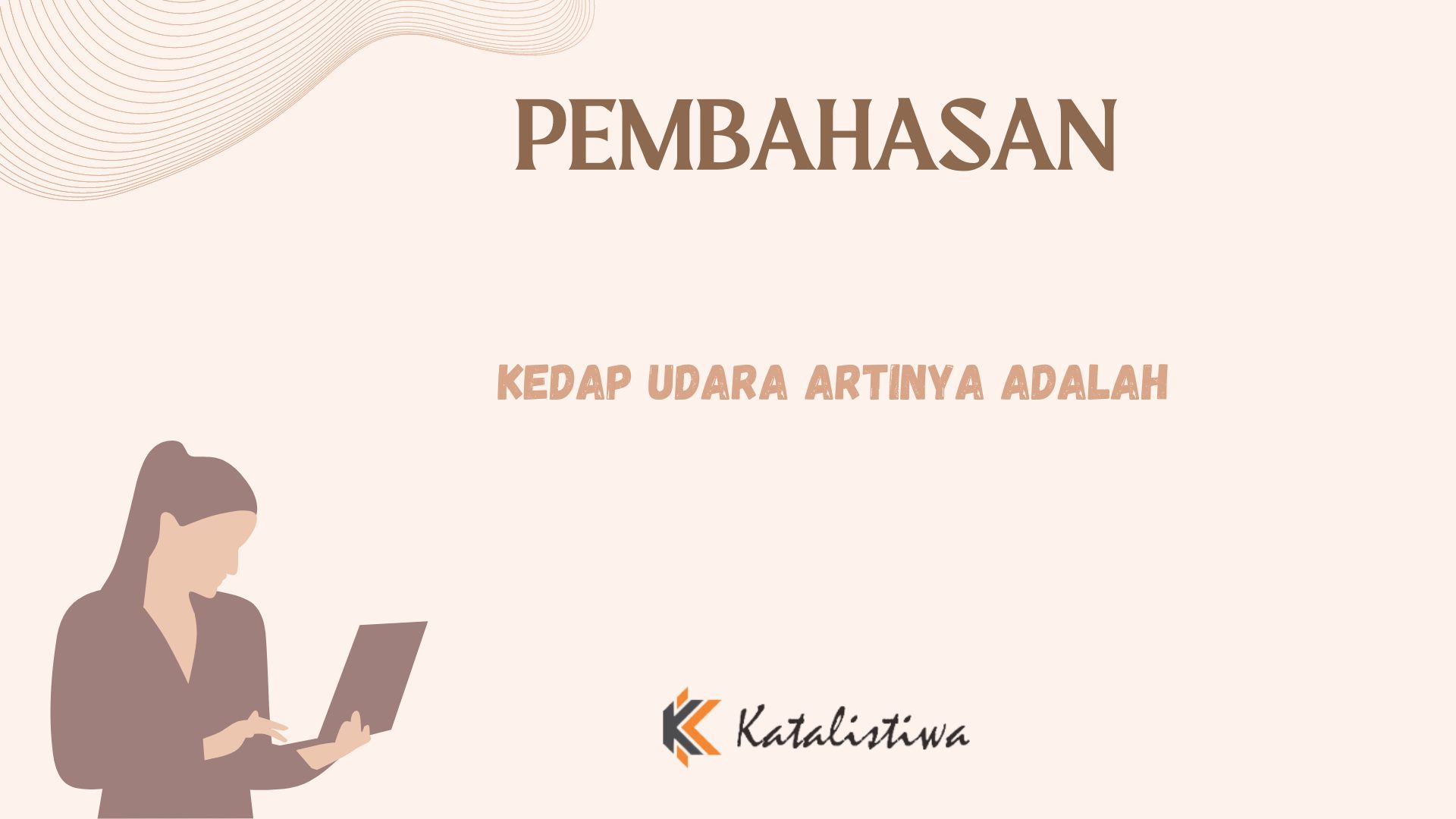 Kedap Udara Artinya Adalah