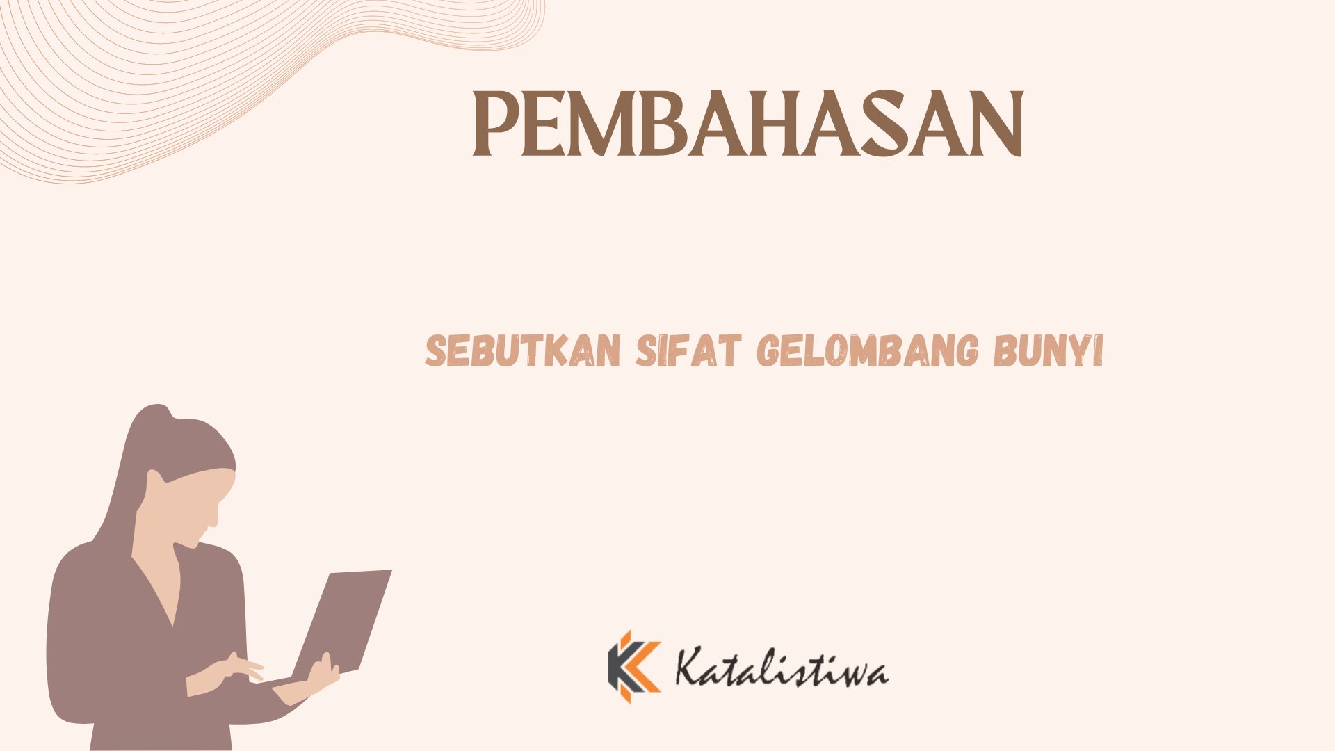 Sebutkan Sifat Gelombang Bunyi