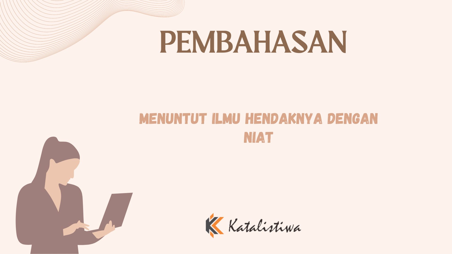 Menuntut Ilmu Hendaknya Dengan Niat