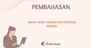 Unsur Unsur Pembuatan Proposal Kecuali