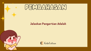 Jelaskan Pengertian Adalah