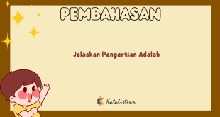 Jelaskan Pengertian Adalah