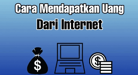 Cara Mendapatkan Uang