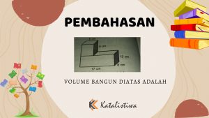 Volume Bangun diatas Adalah