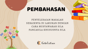 Penyelesaian Masalah Sebaiknya di Lakukan Dengan Cara Musyawarah Sila Pancasila khususnya Sila 