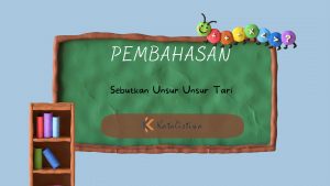 Sebutkan Unsur Unsur Tari