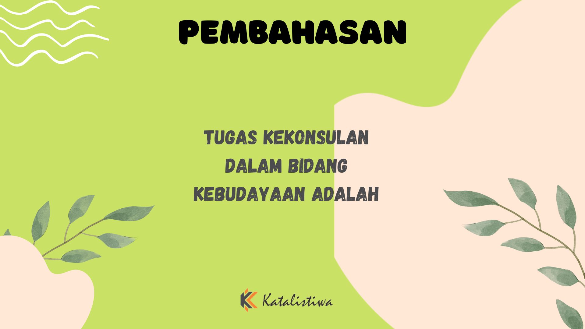 Tugas Kekonsulan Dalam Bidang Kebudayaan Adalah