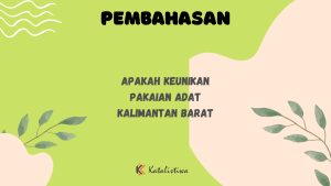 Apakah Keunikan Pakaian Adat Kalimantan Barat
