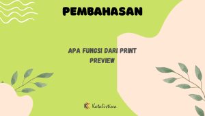 Apa Fungsi Dari Print Preview