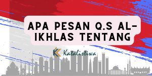 Apa pesan q.s al-ikhlas tentang