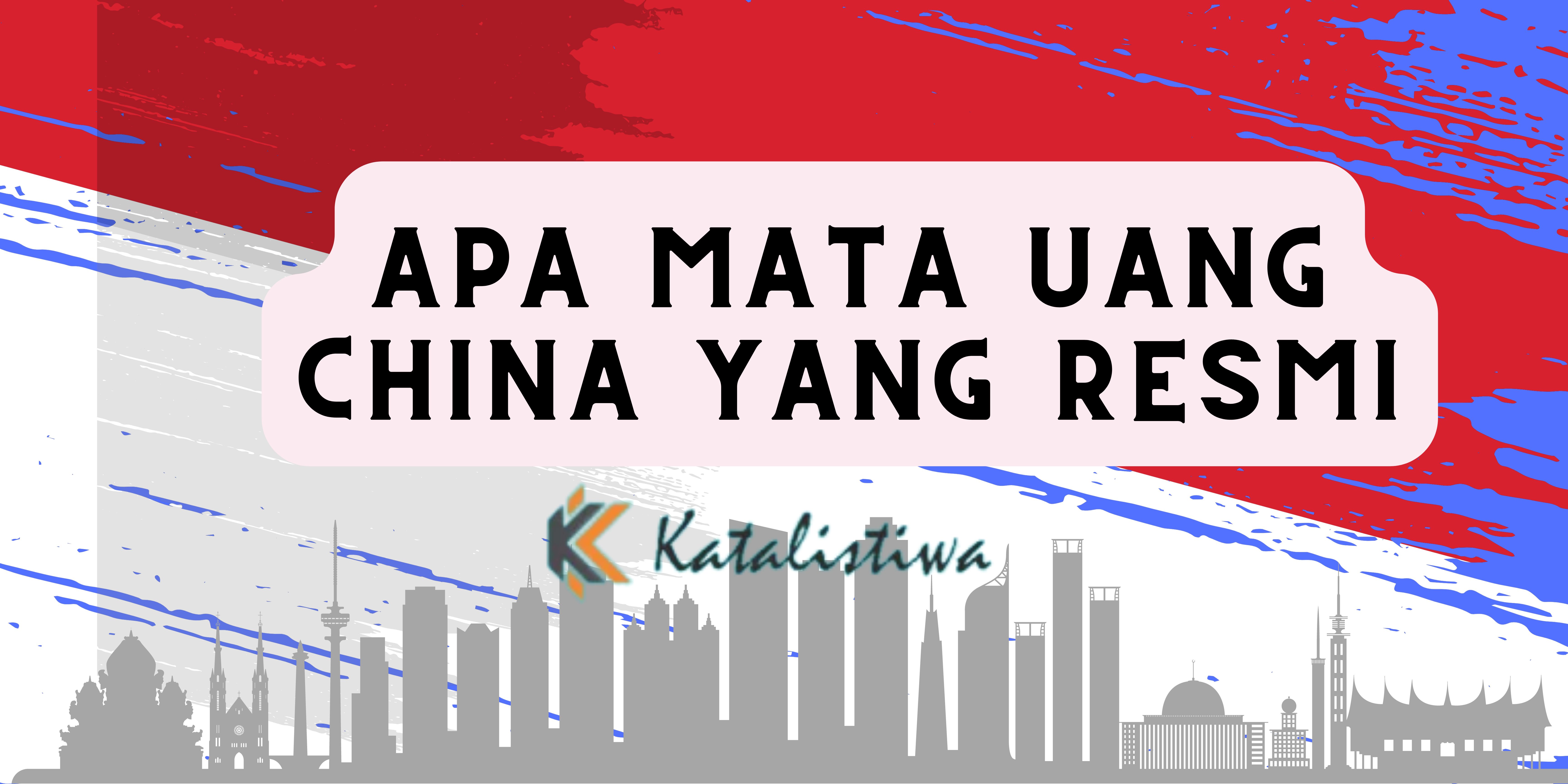 Apa mata uang china Yang Resmi