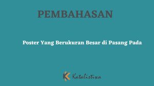 Poster Yang Berukuran Besar di Pasang Pada