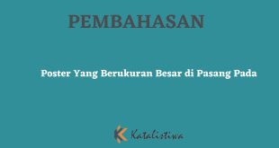 Poster Yang Berukuran Besar di Pasang Pada