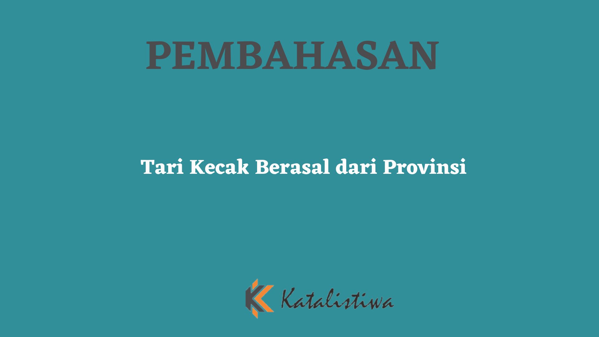 Tari Kecak Berasal dari Provinsi