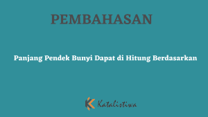 Panjang Pendek Bunyi Dapat di Hitung Berdasarkan