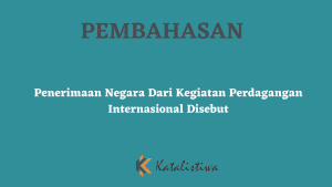 Penerimaan Negara Dari Kegiatan Perdagangan Internasional Disebut