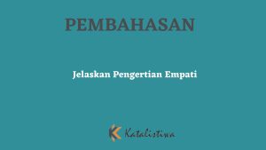 Jelaskan Pengertian Empati