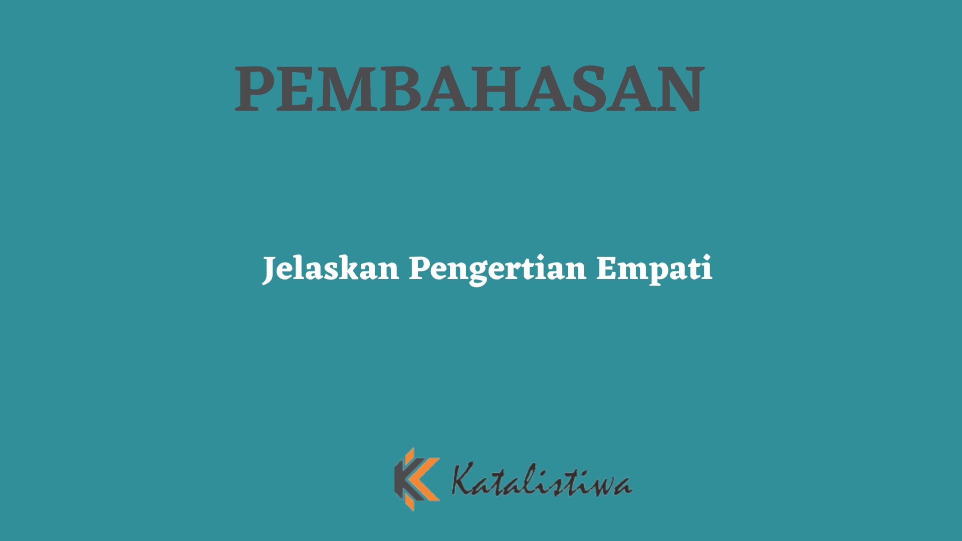 Jelaskan Pengertian Empati