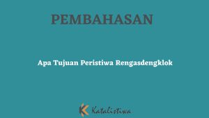 Apa Tujuan Peristiwa Rengasdengklok