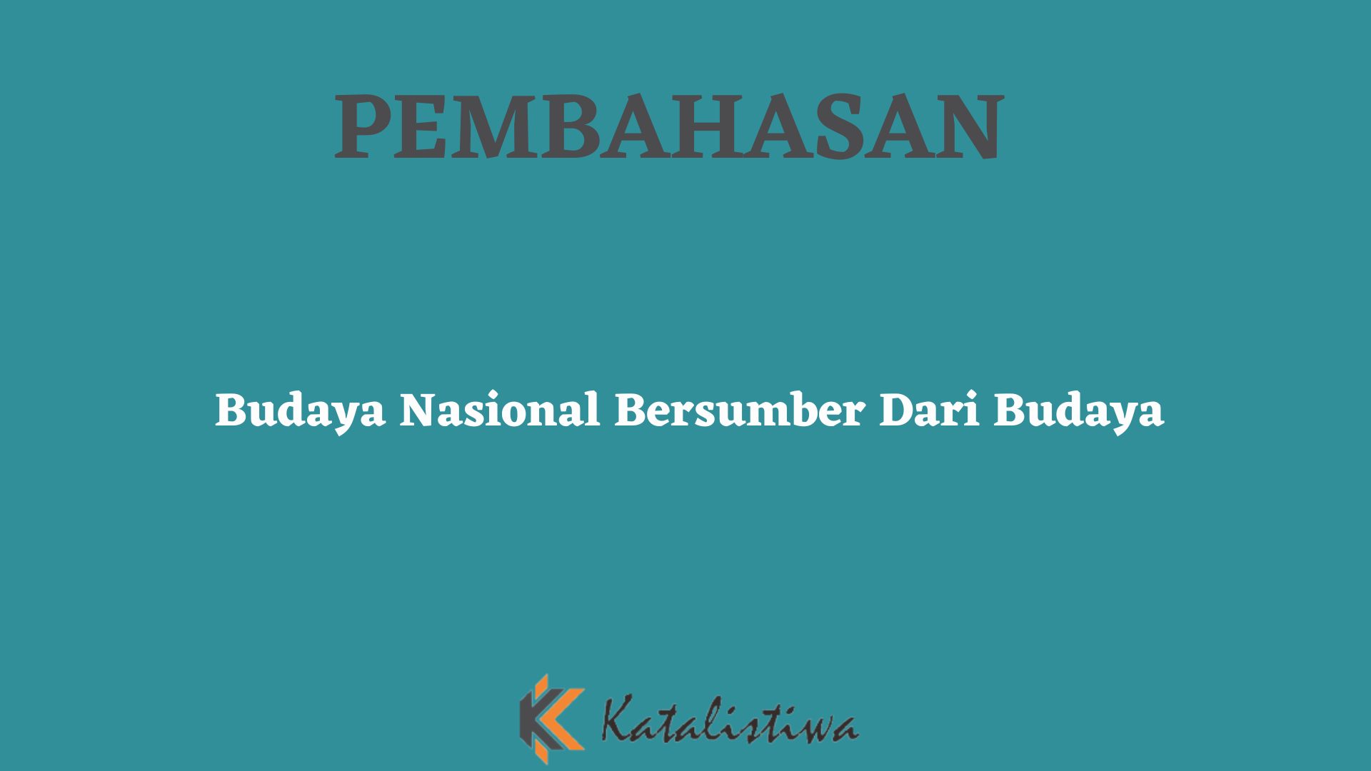 Budaya Nasional Bersumber Dari Budaya