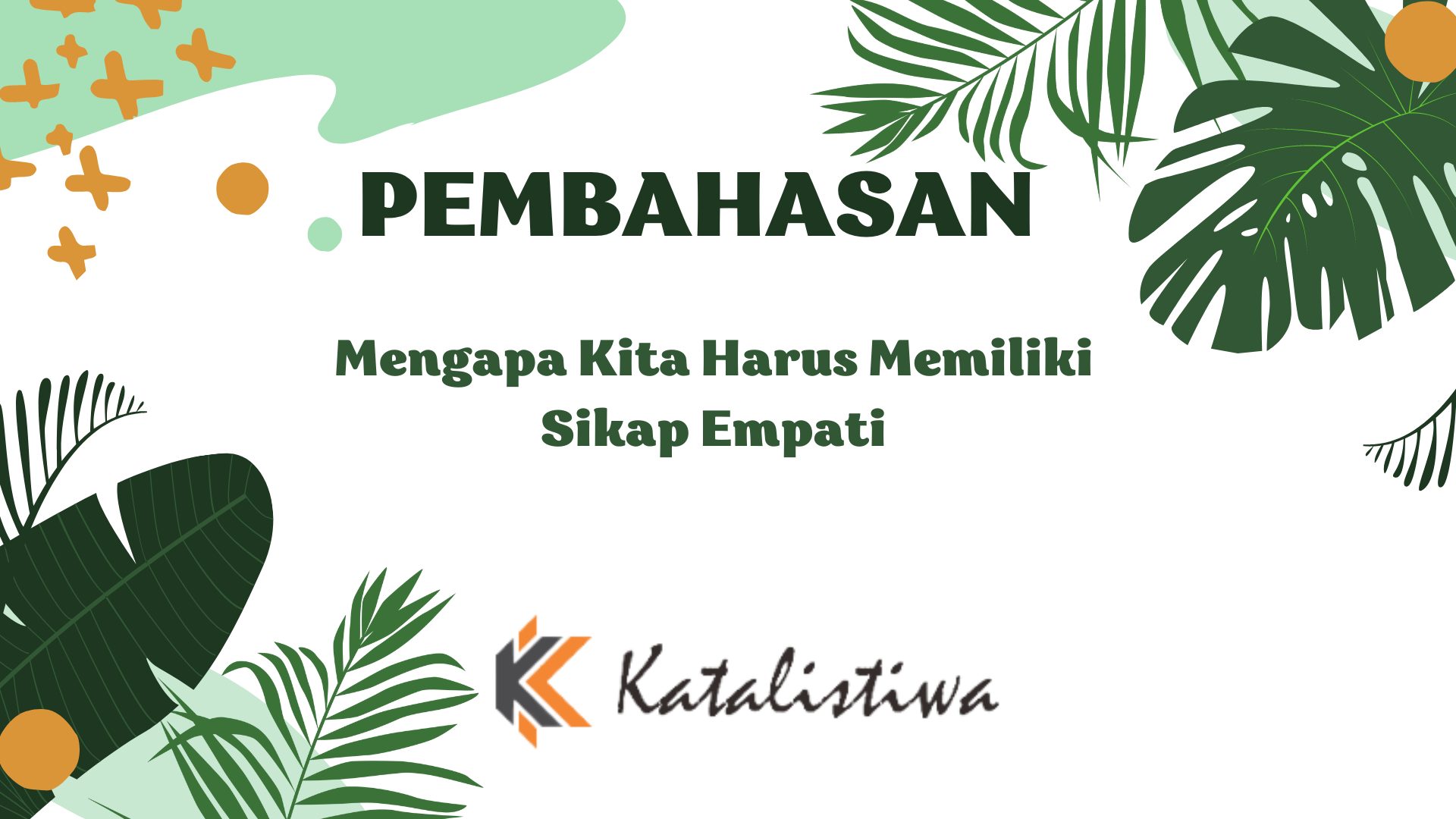 Mengapa Kita Harus Memiliki Sikap Empati