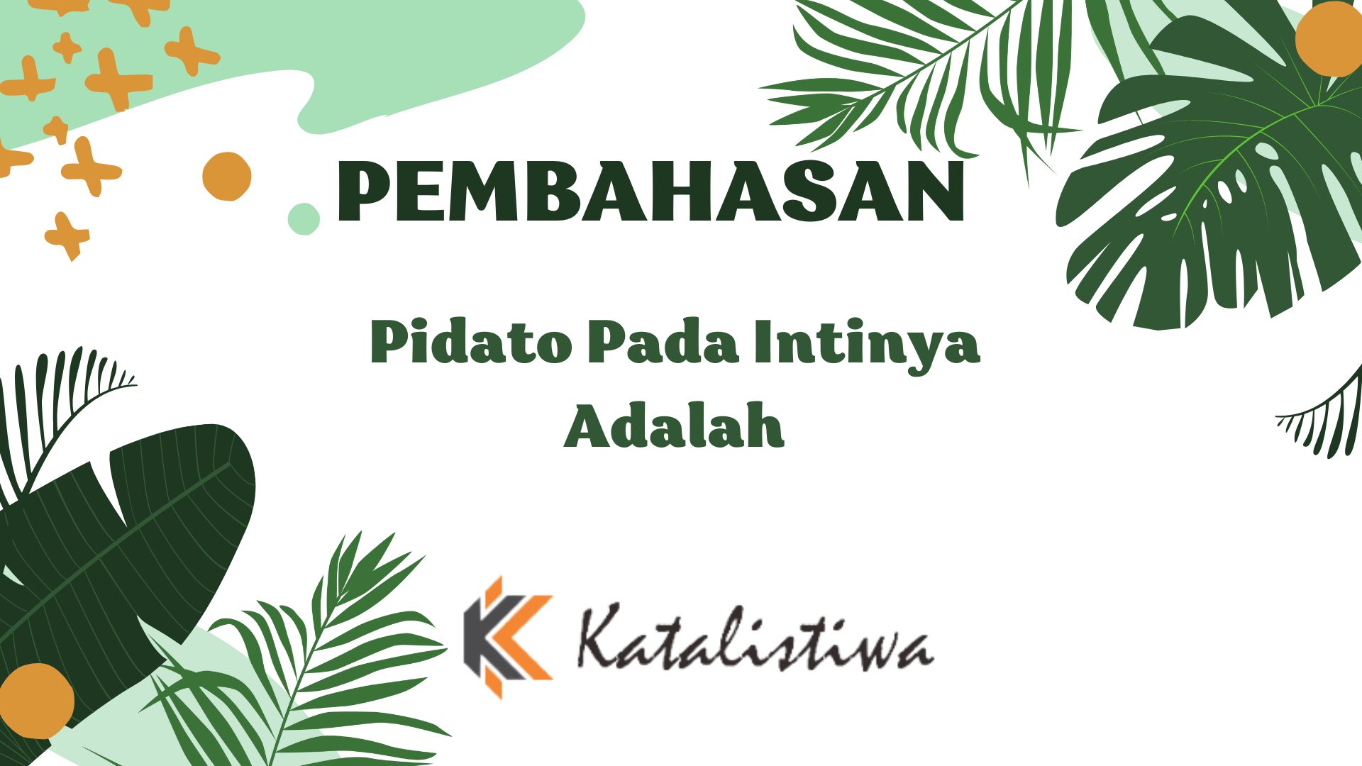 Pidato Pada Intinya Adalah