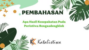 Apa Hasil Kesepakatan Pada Peristiwa Rengasdengklok