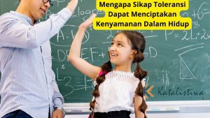 Mengapa Sikap Toleransi Dapat Menciptakan Kenyamanan Dalam Hidup 