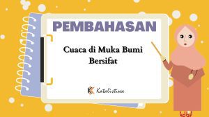 Cuaca di Muka Bumi Bersifat