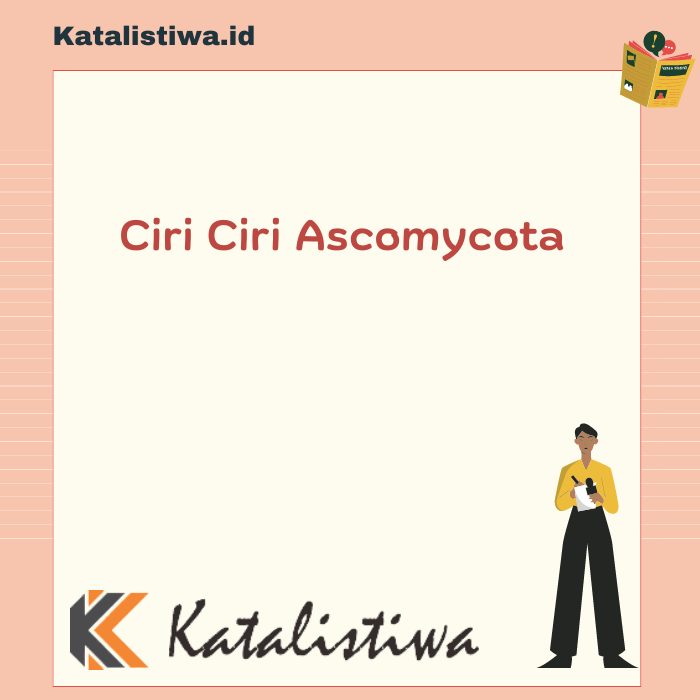 Ciri Ciri Ascomycota