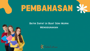 Batik Dapat di Buat Seni Murni Menggunakan