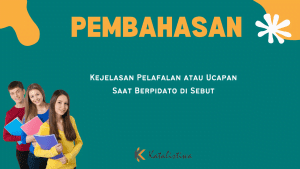 Kejelasan Pelafalan atau Ucapan Saat Berpidato di Sebut