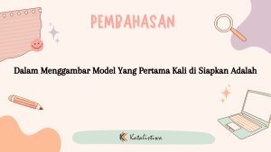 Dalam Menggambar Model Yang Pertama Kali di Siapkan Adalah