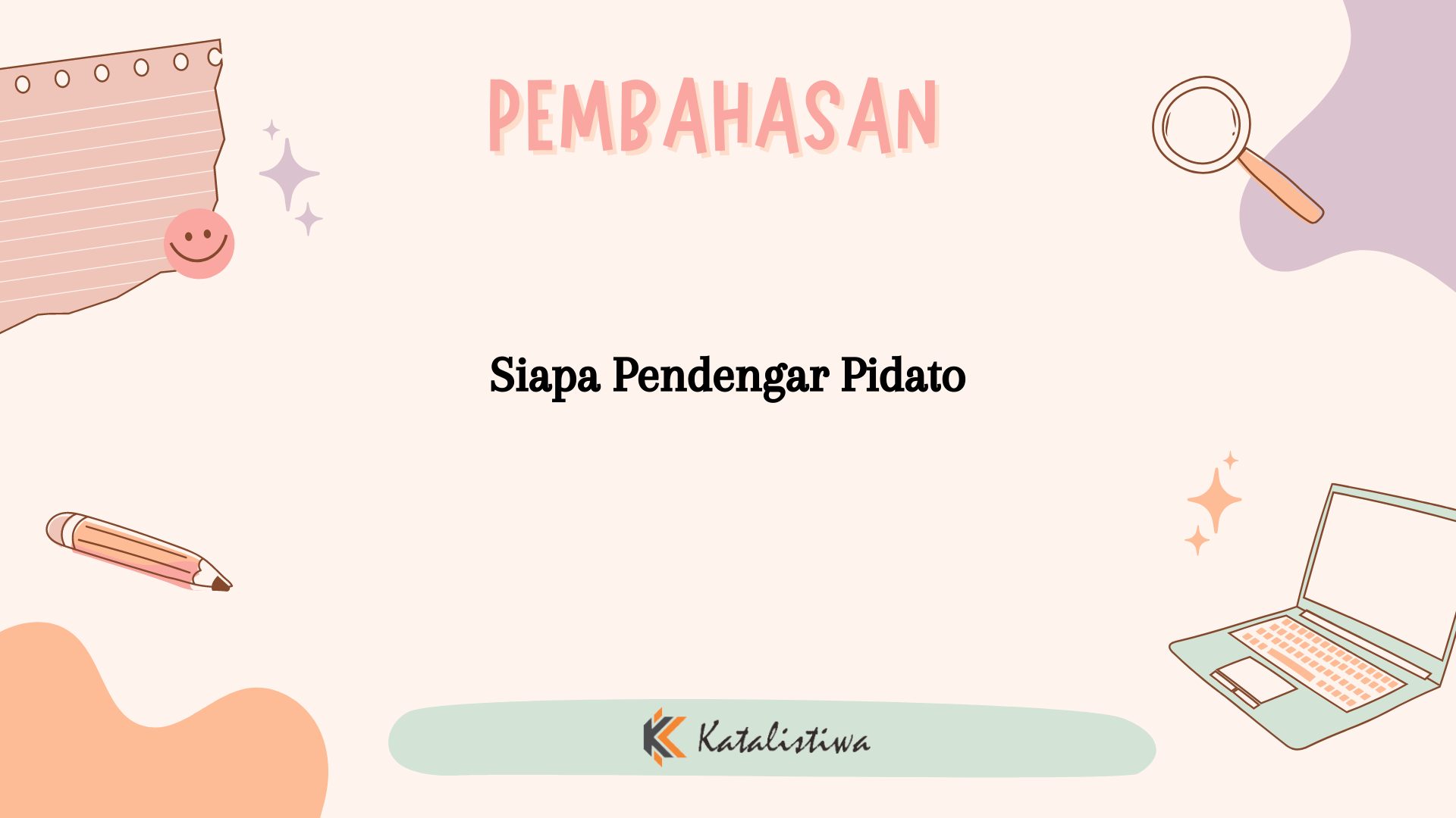 Siapa Pendengar Pidato