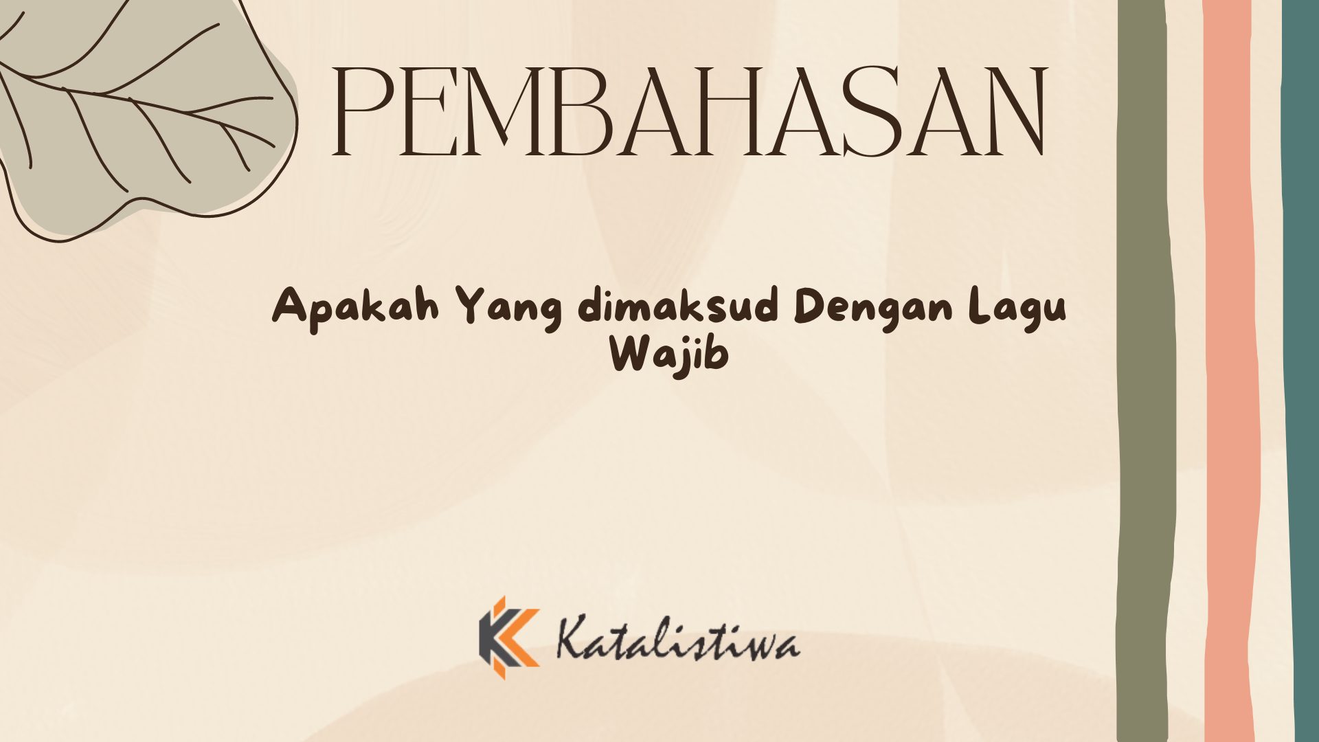 Apakah Yang dimaksud Dengan Lagu Wajib