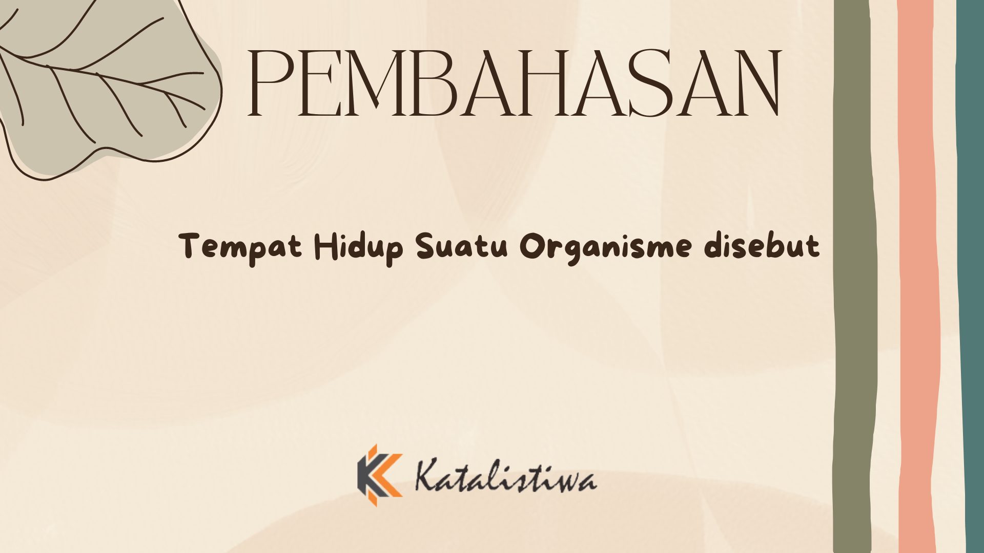 Tempat Hidup Suatu Organisme disebut