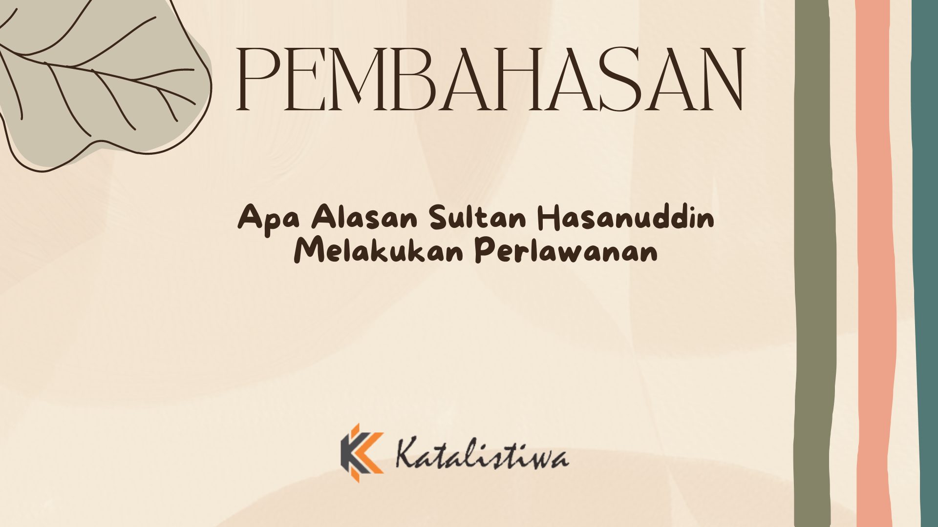 Apa Alasan Sultan Hasanuddin Melakukan Perlawanan