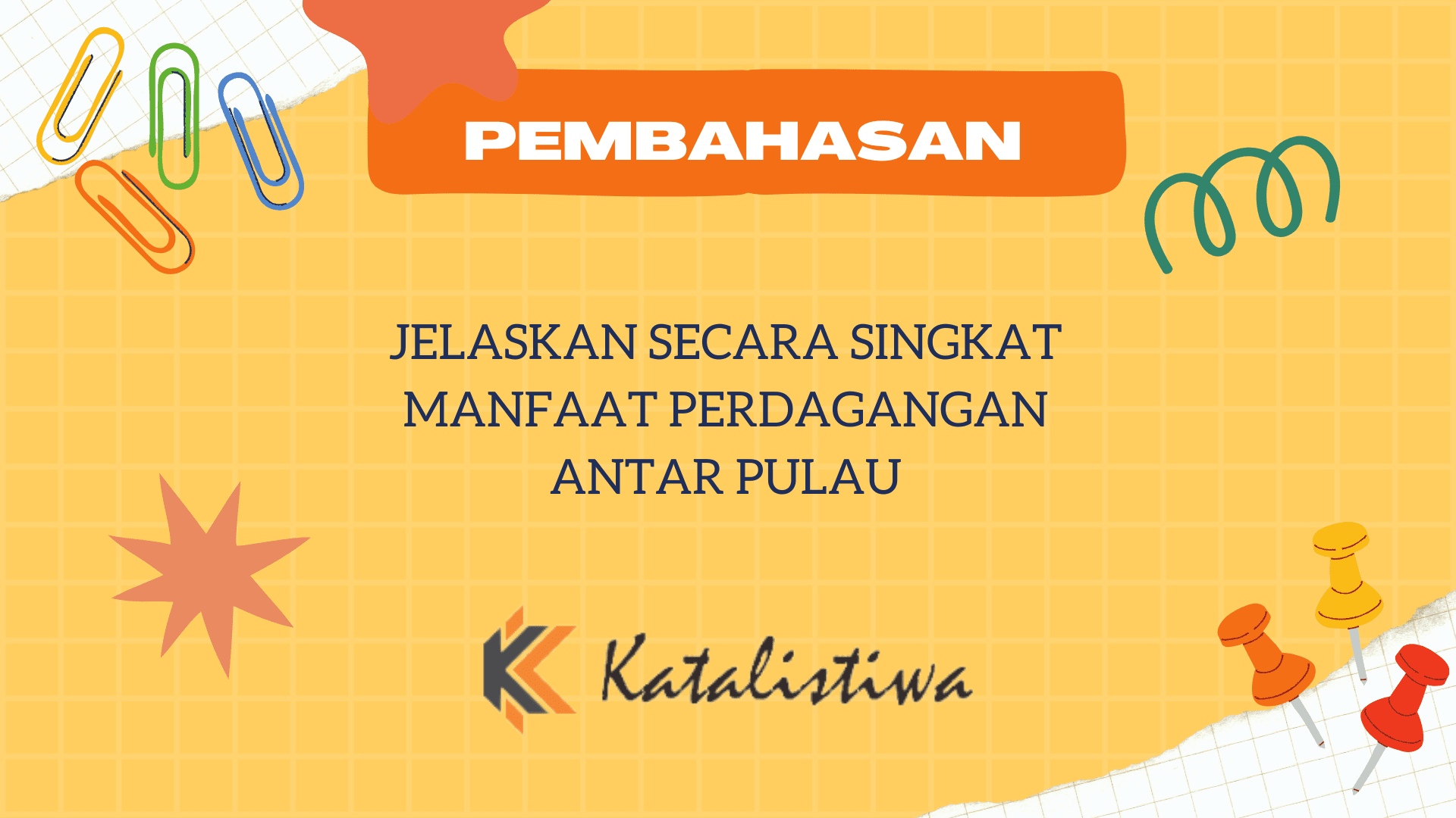 Jelaskan Secara Singkat Manfaat Perdagangan Antar Pulau