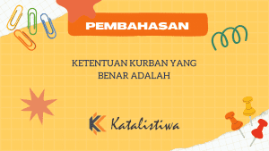 Ketentuan Kurban Yang Benar Adalah