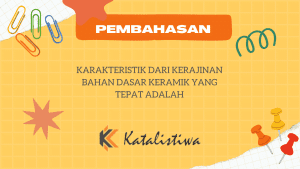 Karakteristik Dari kerajinan Bahan Dasar Keramik Yang Tepat Adalah