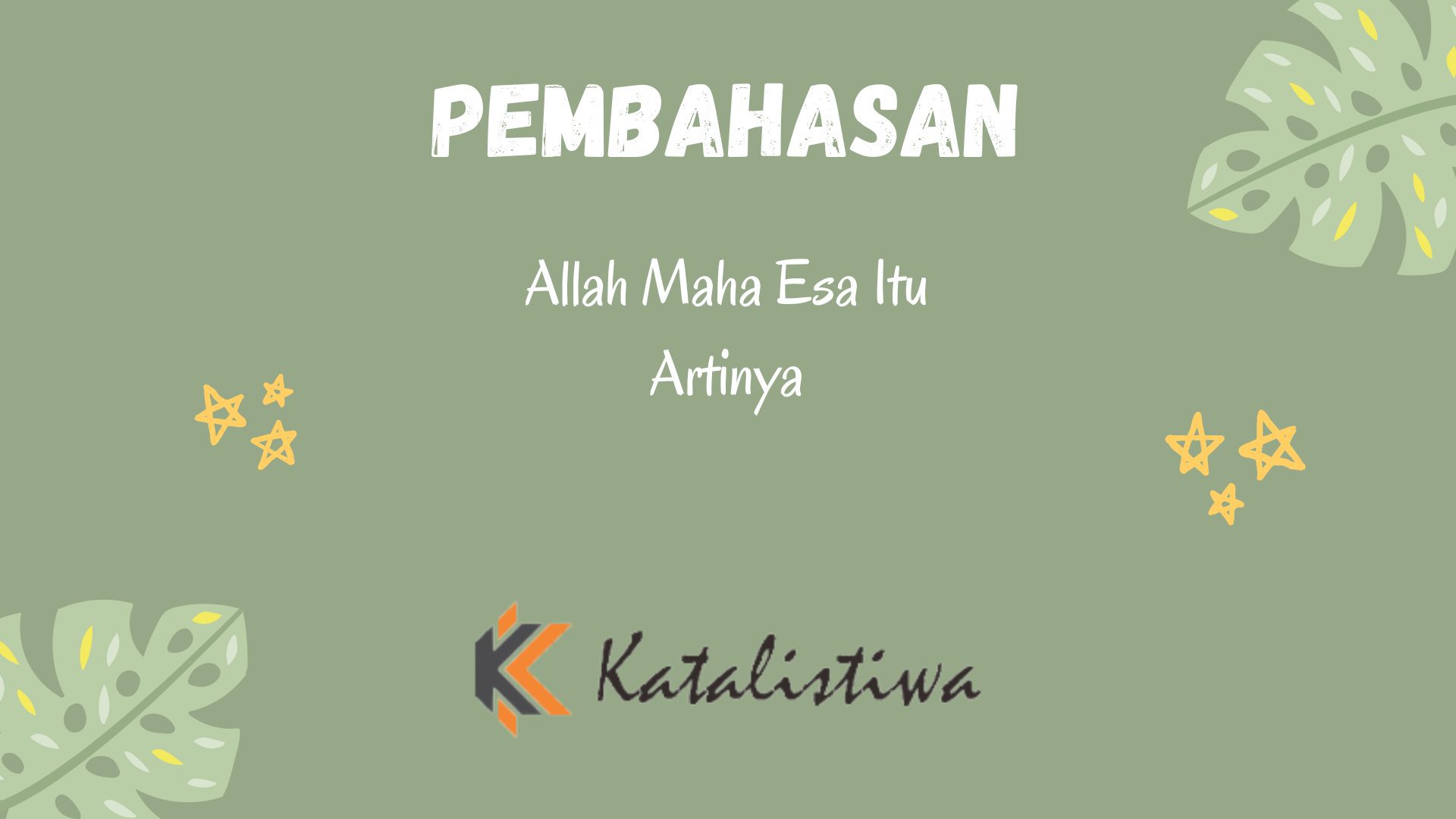 Allah Maha Esa Itu Artinya