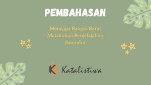 Mengapa Bangsa Barat Melakukan Penjelajahan Samudra