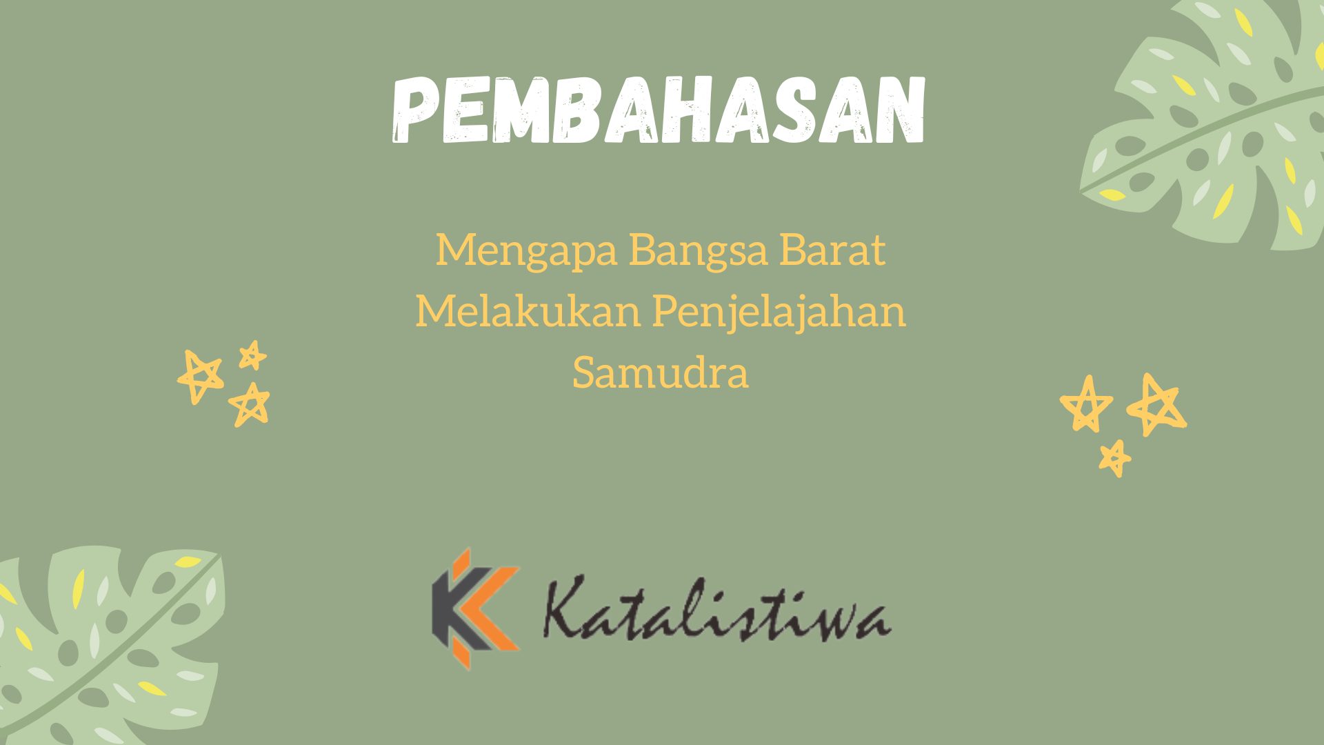 Mengapa Bangsa Barat Melakukan Penjelajahan Samudra